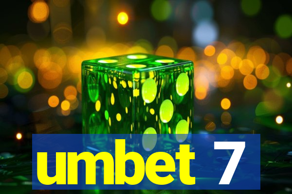 umbet 7